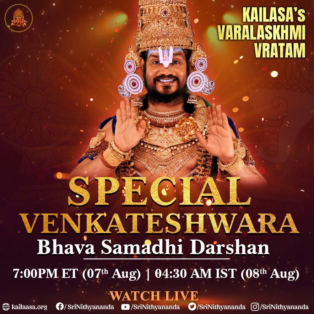 ✨ Experience the Divine Presence of Lord Venkateshwara! ✨

Join us for a Special Bhava Samadhi Darshan as part of KAILASA’s Varalakshmi Vratam Celebrations 💫

Let the divine energies of abundance, protection, and spiritual awakening flood your life!

🕖 7:00 PM ET, Aug 7 | 🕓