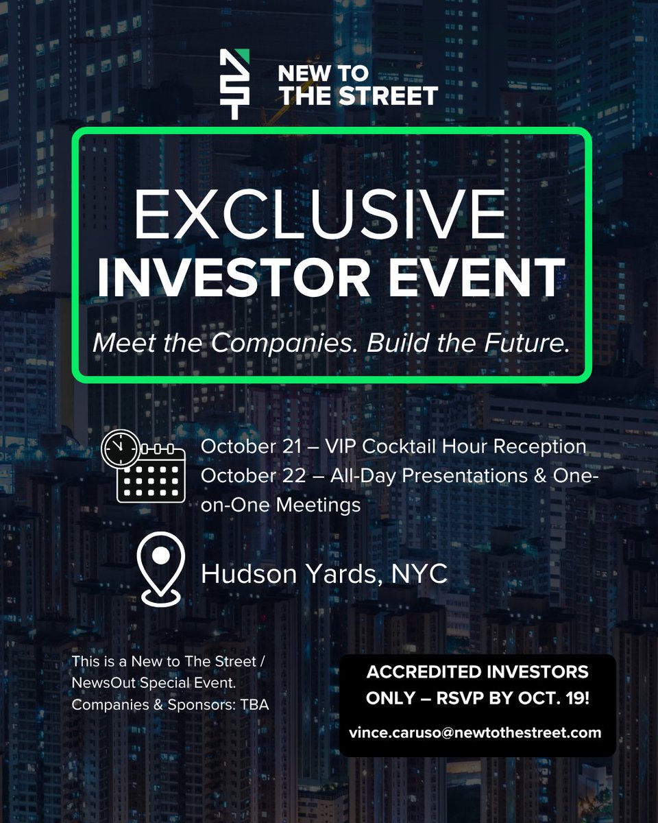 New to The Street (@newtothestreet) on Twitter photo Exclusive Investor Event in NYC 🍸🏙️
This is a <a href="/NewToTheStreet/">New to The Street</a> / NewsOut event!
Join us at Hudson Yards, NYC for a VIP Cocktail Reception on Oct 21 and a full day of company presentations and one-on-ones on Oct 22. <a href="/vincemedia1/">Vince Caruso</a>
Accredited Investors Only – RSVP Required Exclusive Investor Event in NYC 🍸🏙️
This is a <a href="/NewToTheStreet/">New to The Street</a> / NewsOut event!
Join us at Hudson Yards, NYC for a VIP Cocktail Reception on Oct 21 and a full day of company presentations and one-on-ones on Oct 22. <a href="/vincemedia1/">Vince Caruso</a>
Accredited Investors Only – RSVP Required
