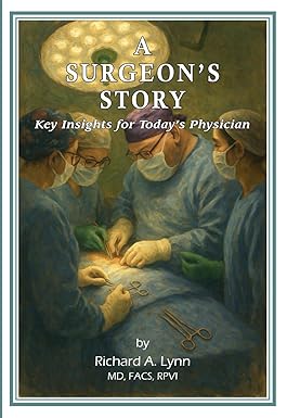 Congratulations to colleague and friend Richard Lynn (<a href="/rich549bux1/">richard a lynn, md</a>) – fellow alum of Cornell University Medical College (now <a href="/WeillCornell/">Weill Cornell Medicine</a>) and leader in <a href="/AmCollSurgeons/">American College of Surgeons</a> — on his compelling book, “A Surgeon’s Story: Key Insights for Today’s Physician”! a.co/d/dglkHjH