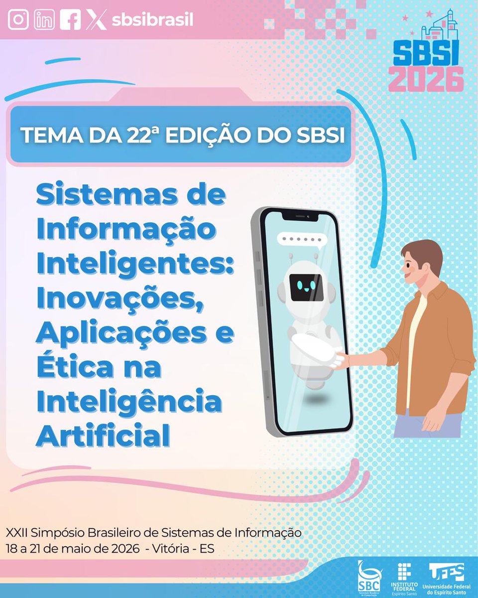 A 22ª edição do Simpósio Brasileiro de Sistemas de Informação (SBSI 2026) será realizada de 18 a 21 de maio de 2026, em Vitória - ES, e traz um tema extremamente atual e relevante:
🎯 "Sistemas de Informação Inteligentes: Inovações, Aplicações e Ética na Inteligência Artificial"