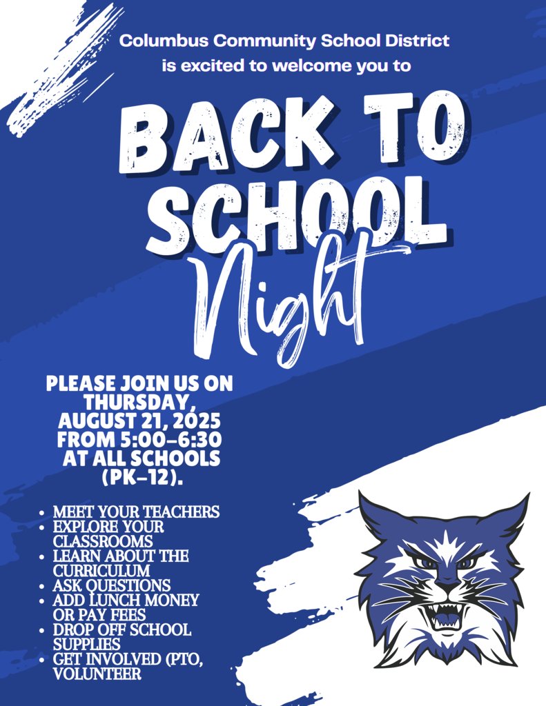 📚🎉 Back to School Night is almost here! 🎉📚

Join us on Thursday, August 21st from 5:00–6:30 PM at Columbus CSD as we kick off the 2025–2026 school year! 🏫✨

💙 Let’s make it a great start, Wildcats! 💙
