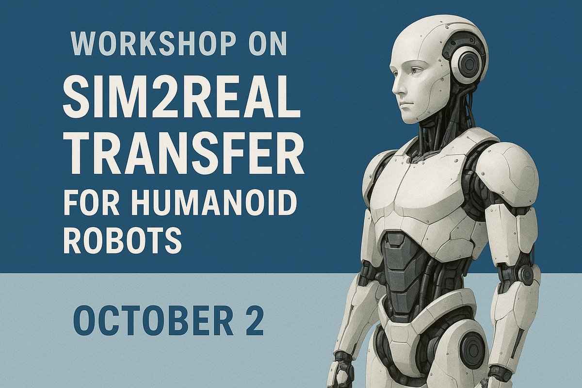 breadli428's tweet image. 📢 Call for Papers!

We are now inviting contributions to the Workshop on Sim-to-Real Transfer for Humanoid Robots, to be held at #Humanoids2025 @HumanoidsConf in Seoul, South Korea!

🎤 We already have a great lineup of invited speakers and panelists to discuss the current…