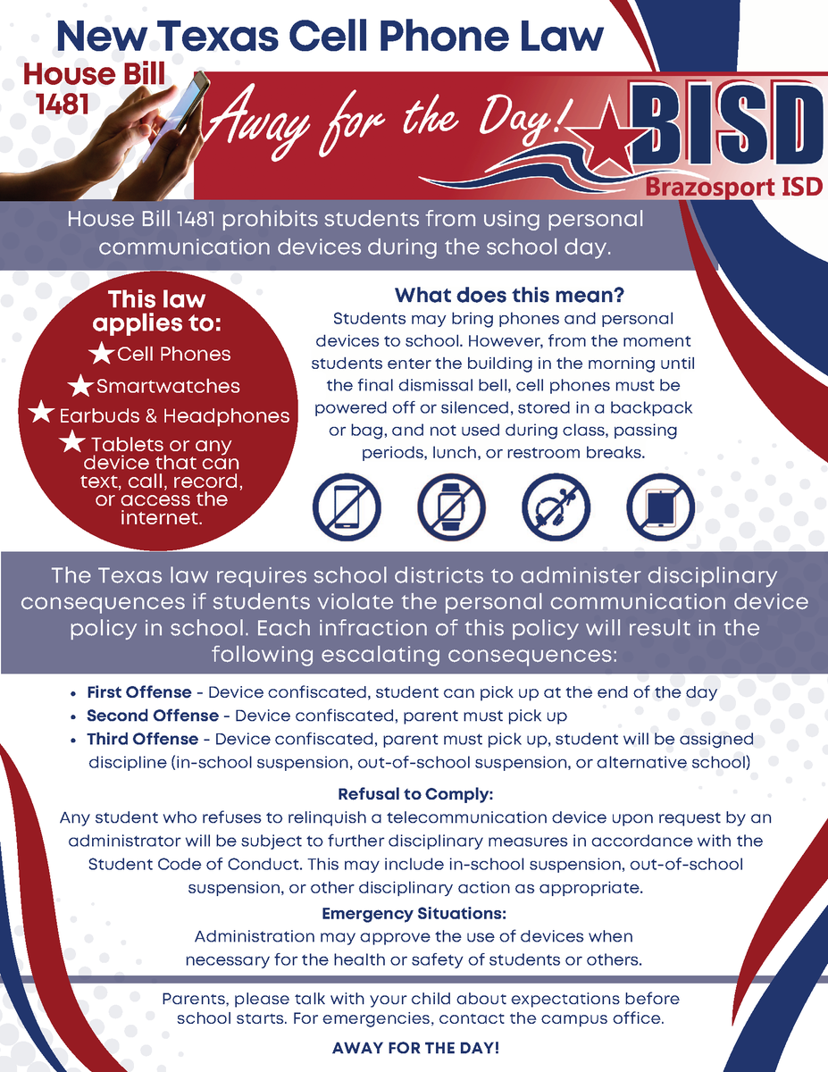 New State Law: Cell Phones Must Be “Away for the Day”
Texas House Bill 1481 requires that personal devices like phones, smartwatches, and earbuds be powered off and put away during the school day. BISD must enforce this law. Learn more at brazosportisd.net/news/what_s_ne…