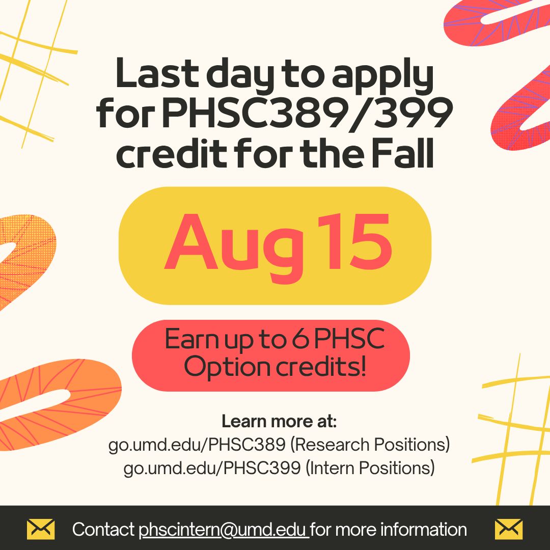🚨 Public Health Science Terps! Have a public health-related internship or research experience this fall semester? 

Apply by August 15 to be considered for up to six PHSC Options credit this fall! 

📧 Questions? Reach out to phscintern@umd.edu

#PublicHealthScience #UMDPHSC