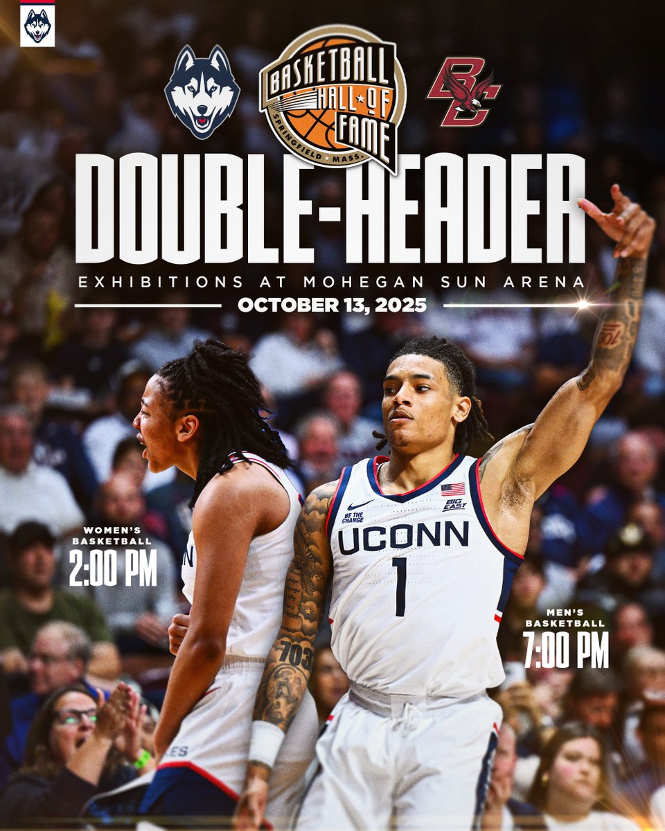 UConn Huskies (@uconnhuskies) on Twitter photo Official tipoff times for the Hall of Fame Exhibition Games at Mohegan Sun Arena 👀
<a href="/UConnWBB/">UConn Women’s Basketball</a> 2:00 PM ticketmaster.com/event/1D0062BB…
<a href="/UConnMBB/">UConn Men's Basketball</a> 7:00 PM ticketmaster.com/event/1D0062BB… Official tipoff times for the Hall of Fame Exhibition Games at Mohegan Sun Arena 👀
<a href="/UConnWBB/">UConn Women’s Basketball</a> 2:00 PM ticketmaster.com/event/1D0062BB…
<a href="/UConnMBB/">UConn Men's Basketball</a> 7:00 PM ticketmaster.com/event/1D0062BB…