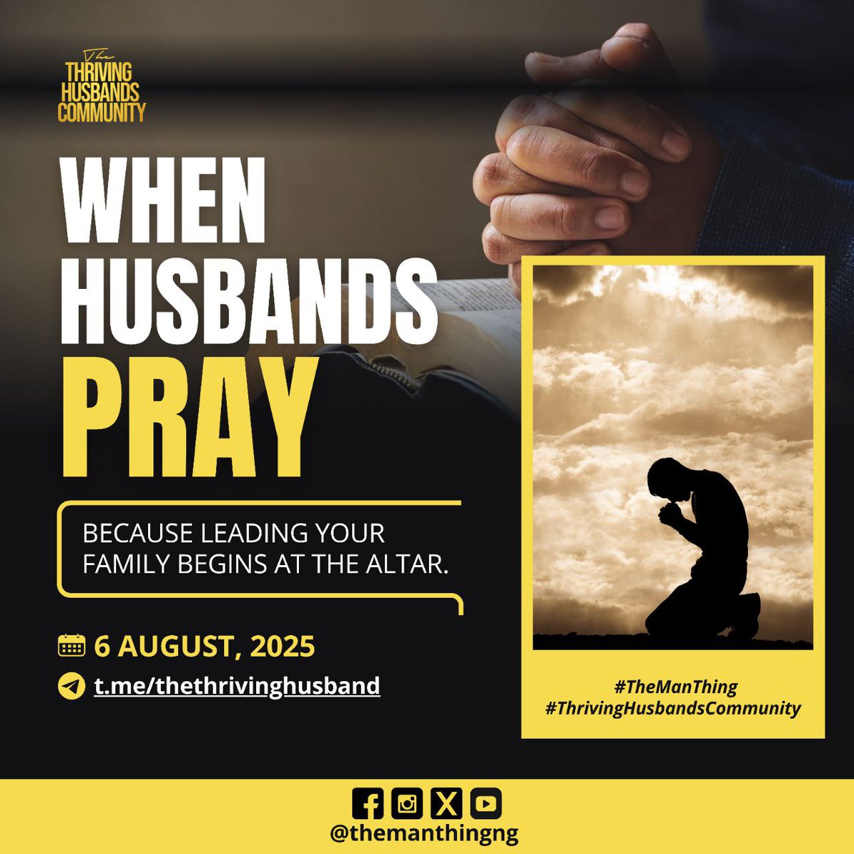 OsiriWisdom's tweet photo. WHEN HUSBANDS PRAY
π Date: Wednesday, August 6, 2025
β° Time: 9:00PM
π Platform: Telegram Group β https://t.co/gal3hIXYYt
Letβs raise altars that speak louder than complaints.
Because leading your family begins at the altar.
#TheManThing #ThrivingHusbandsCommunity https://t.co/4fLBEc7xMA