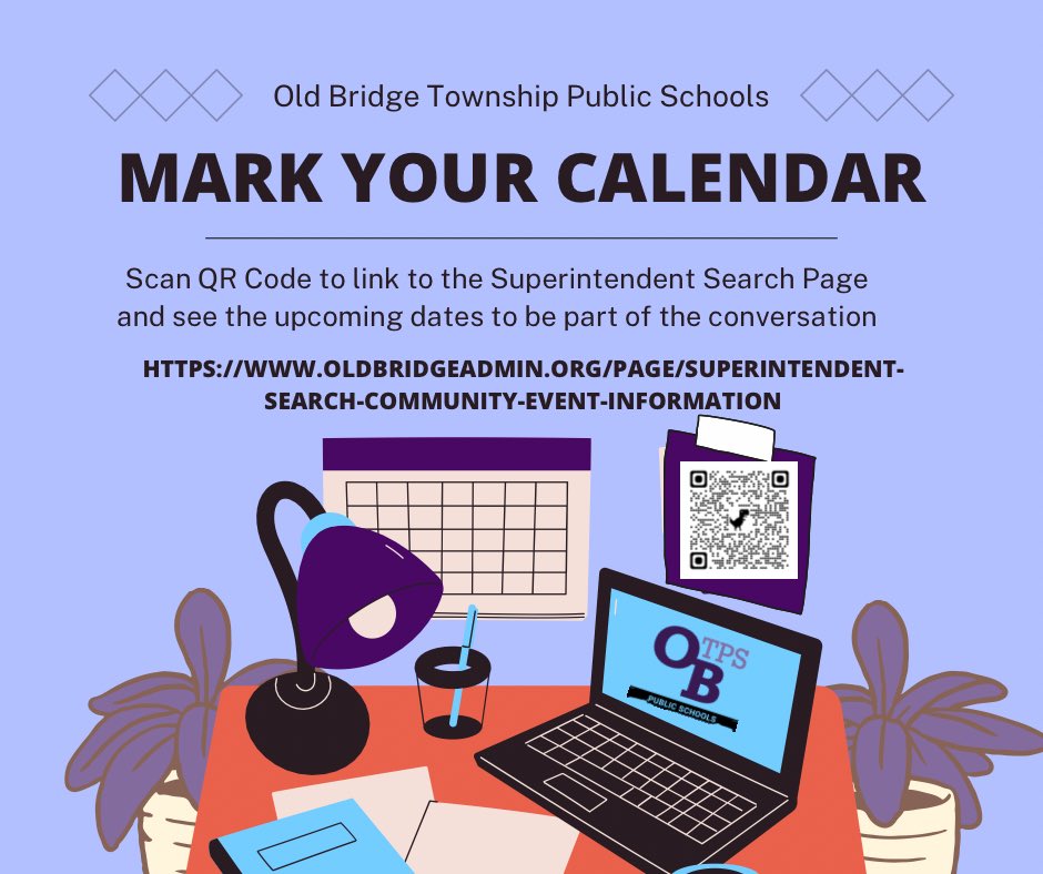 Be a part of the conversation in the search for our new Old Bridge Superintendent of Schools!  3 opportunities - Mark your calendars