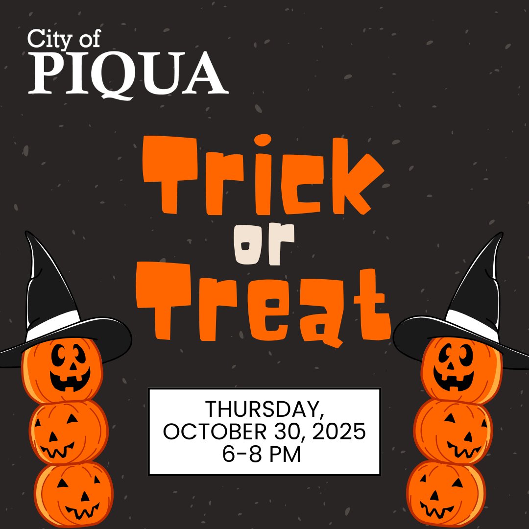Save the Date! The City of Piqua Trick or Treat will be Thursday, October 30, from 6 to 8 p.m. 👻