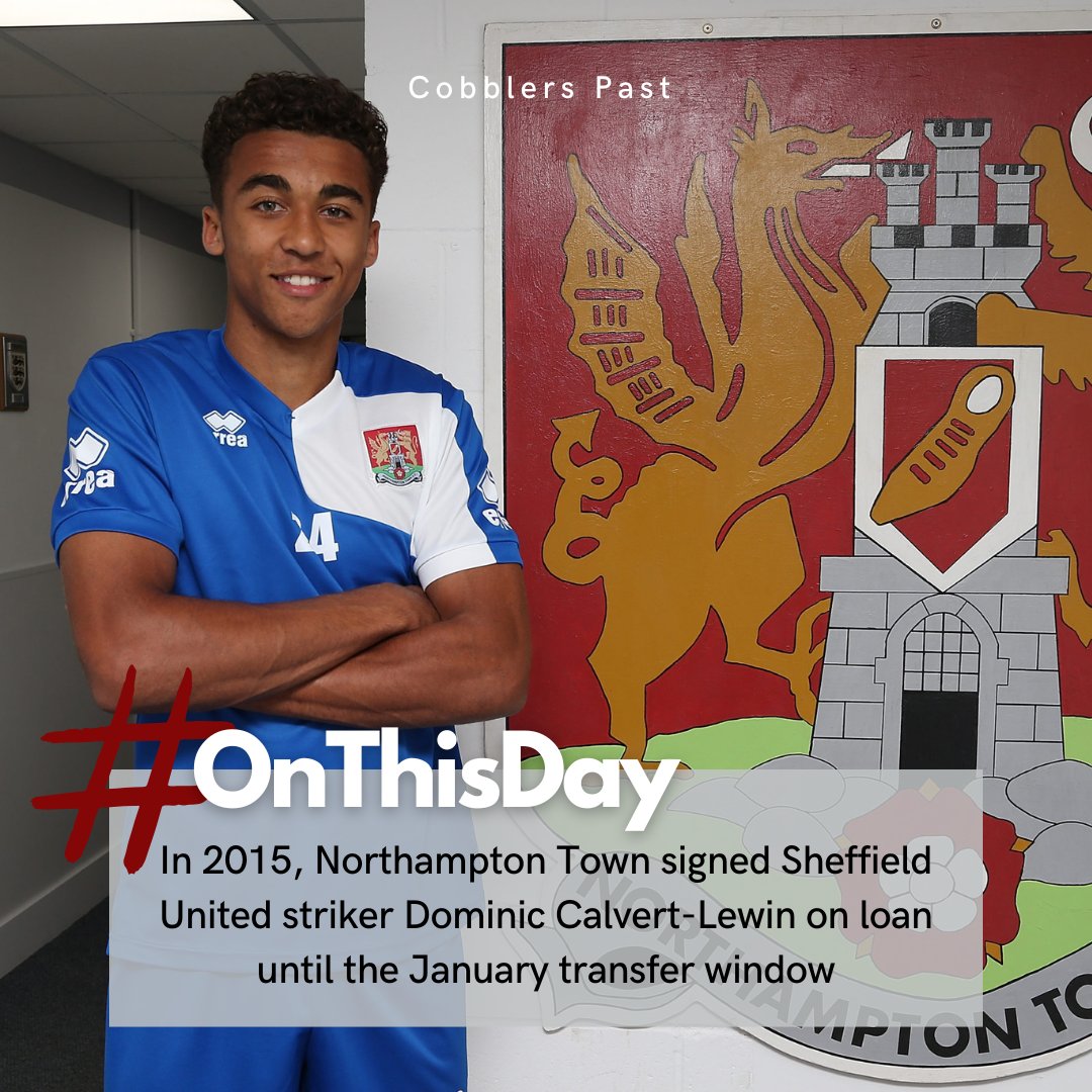 Cobblers Past 👞 (@cobblerspast) on Twitter photo #OnThisDay in 2️⃣0️⃣1️⃣5️⃣, The Cobblers signed Dominic Calvert-Lewin on loan from Sheffield United from Sheffield United.
#ShoeArmy👞 | #ntfc | <a href="/ntfc/">Northampton Town</a> #OnThisDay in 2️⃣0️⃣1️⃣5️⃣, The Cobblers signed Dominic Calvert-Lewin on loan from Sheffield United from Sheffield United.
#ShoeArmy👞 | #ntfc | <a href="/ntfc/">Northampton Town</a>