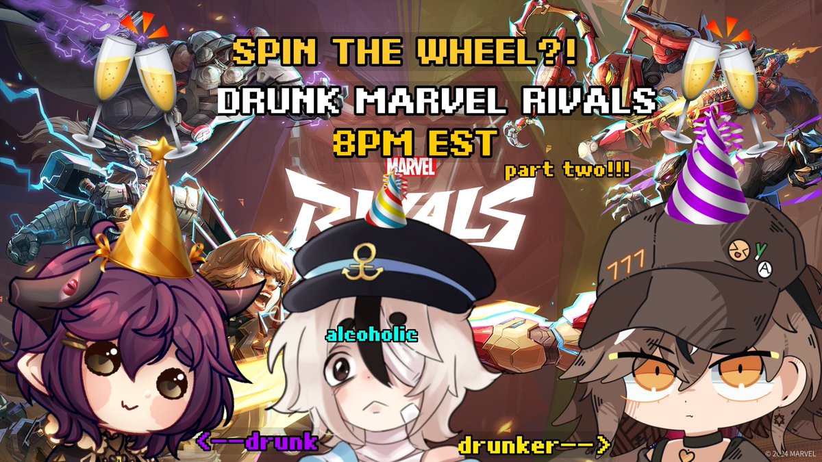🥂 DRUNK MARVEL RIVALS 🥂 
 ✨ 𝓹𝓪𝓻𝓽 𝓽𝔀𝓸✨ 
SPIN THE WHEEL 

WE'RE CELEBRATING OUR FRIEND CAP'S BIRTHDAY BY GETTING DRUNK!!!

WE /MIGHT/ DO A LITTLE TFT FIRST 

🎂 TONIGHT AT 8PM EST 🎂 

COME SAY HII!!!

💛 Twitch.Tv/LiaSSR 💛