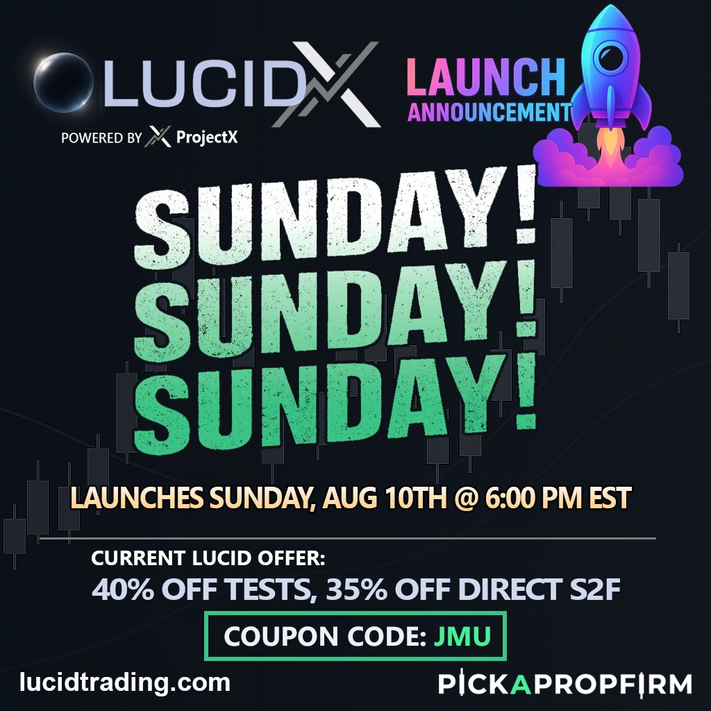 🚀 LUCIDX LAUNCHES THIS SUNDAY!
🗓️ Sunday, Aug 10 @ 6PM EST
Powered by ProjectX...it's almost go time.
New to Lucid? Find the right plan for you at prop.deal/Lucid

CURRENT LUCID OFFER:
Claim discount👉prop.deal/Lucid | Code: JMU
✅ 35% OFF Direct S2F
✅ 40% OFF