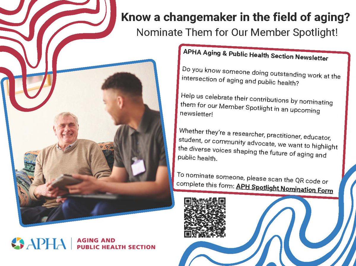 Know a changemaker in the field of aging &amp; public health? Follow the QR Code or this link to nominate them for our section's member spotlight: forms.gle/o1BHU1fo1YR2na…