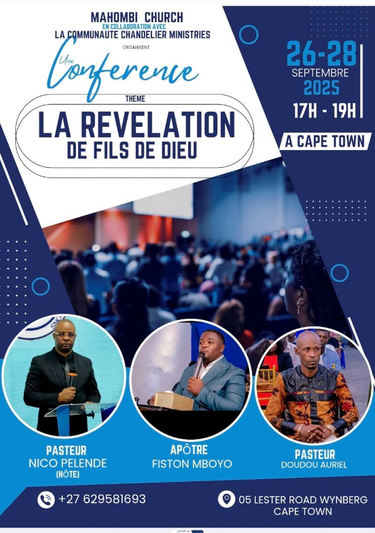 Fiston_Mboyo7's tweet image. Bien-Aimé dans le Seigneur Jésus-Christ, Ministres de Jesus-Christ. Mahombi House of Prayer en collaboration avec Chandelier Ministries organise une Conférence des Ministries à Cape Town en Afrique du Sud, en date du 26 au 28 Septembre sur le thème: LA RÉVÉLATION DES FILS DE DIEU