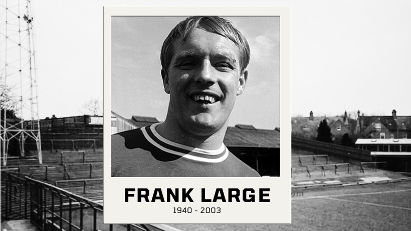 Today we remember one of the Cobblers greats, Frank Large, who we lost on this day in 2003.

Labelled "Have boots, will travel," Frank played for many clubs but always came back to The Cobblers — three spells, countless memories, and 18 goals in his first 20 games. He even netted