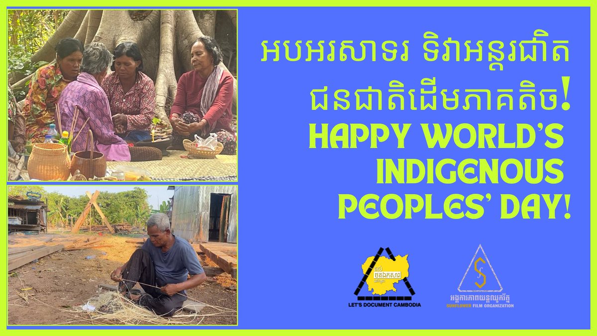 sunflower_fo's tweet photo. 🧐Do you know that the Royal Cambodian Government's Department of Minority/Indigenous Development has approved the 31st (21st in Cambodia) Commemorating International Day of the World’s Indigenous Peoples, marking every year August 09th for such celebrations? https://t.co/REGltAxZkE