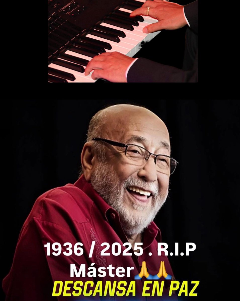 Descansa en Paz Maestro , Rumbero del Piano. 🎹