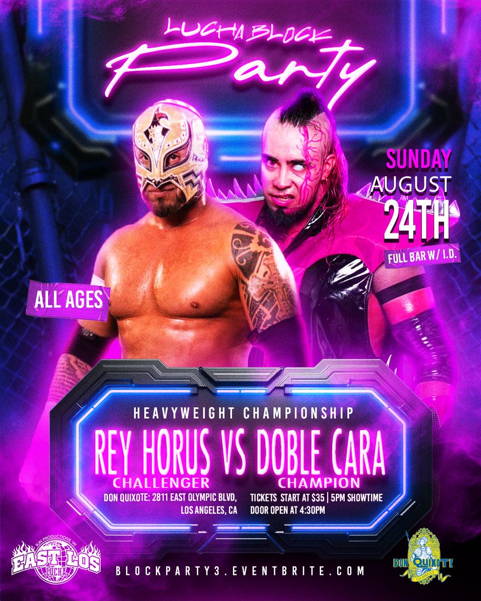 East Los Lucha (@eastloslucharjn) on Twitter photo 🚨MATCH ANNOUNCEMENT🚨
Heavyweight Championship
Rey Horus vs Doble Cara(c)
‼️Unfortunately Rayo Star is out due to unforeseen circumstances BUT we found a credible replacement!
Sunday August 24th
LUCHA BLOCK PARTY 3 at <a href="/DonQuixoteLA/">Don Quixote</a>
🎟️ blockparty3.eventbrite.com 🚨MATCH ANNOUNCEMENT🚨
Heavyweight Championship
Rey Horus vs Doble Cara(c)
‼️Unfortunately Rayo Star is out due to unforeseen circumstances BUT we found a credible replacement!
Sunday August 24th
LUCHA BLOCK PARTY 3 at <a href="/DonQuixoteLA/">Don Quixote</a>
🎟️ blockparty3.eventbrite.com