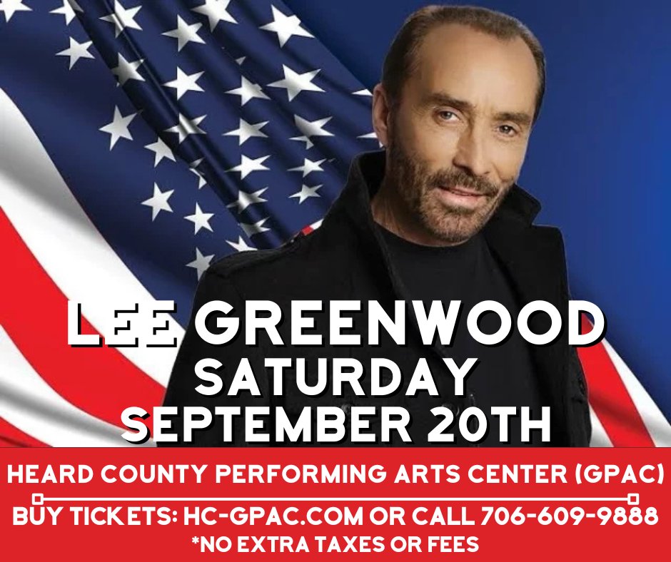HC_GPAC's tweet photo. 🇺🇸Join us at our Lee Greenwood concert September 20th for our "Red, White, and You" night! 🇺🇸You don't want to miss this grammy award winner with multiple #1 hits! Tickets going fast, get yours today! https://t.co/j8isveHFjS https://t.co/em9xRlfTGf
