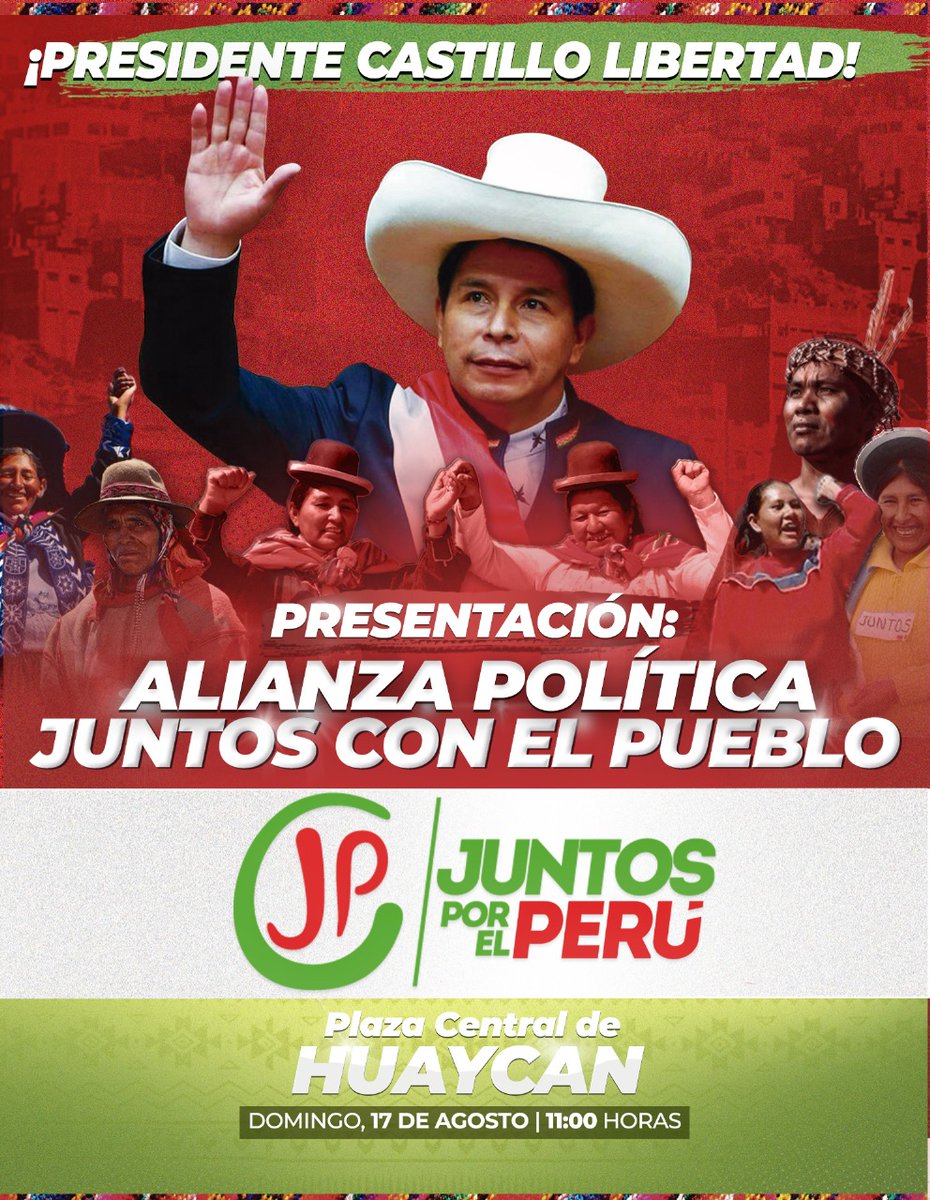 #PedroCastilloLibertad || El 17 de agosto, el pdte. Pedro Castillo convoca a la presentación de "Juntos con el Pueblo", en Huaycán, donde diversas organizaciones políticas nos sumamos a levantar un programa de cambios profundos para el país y exigir la libertad del Pdte. Castillo