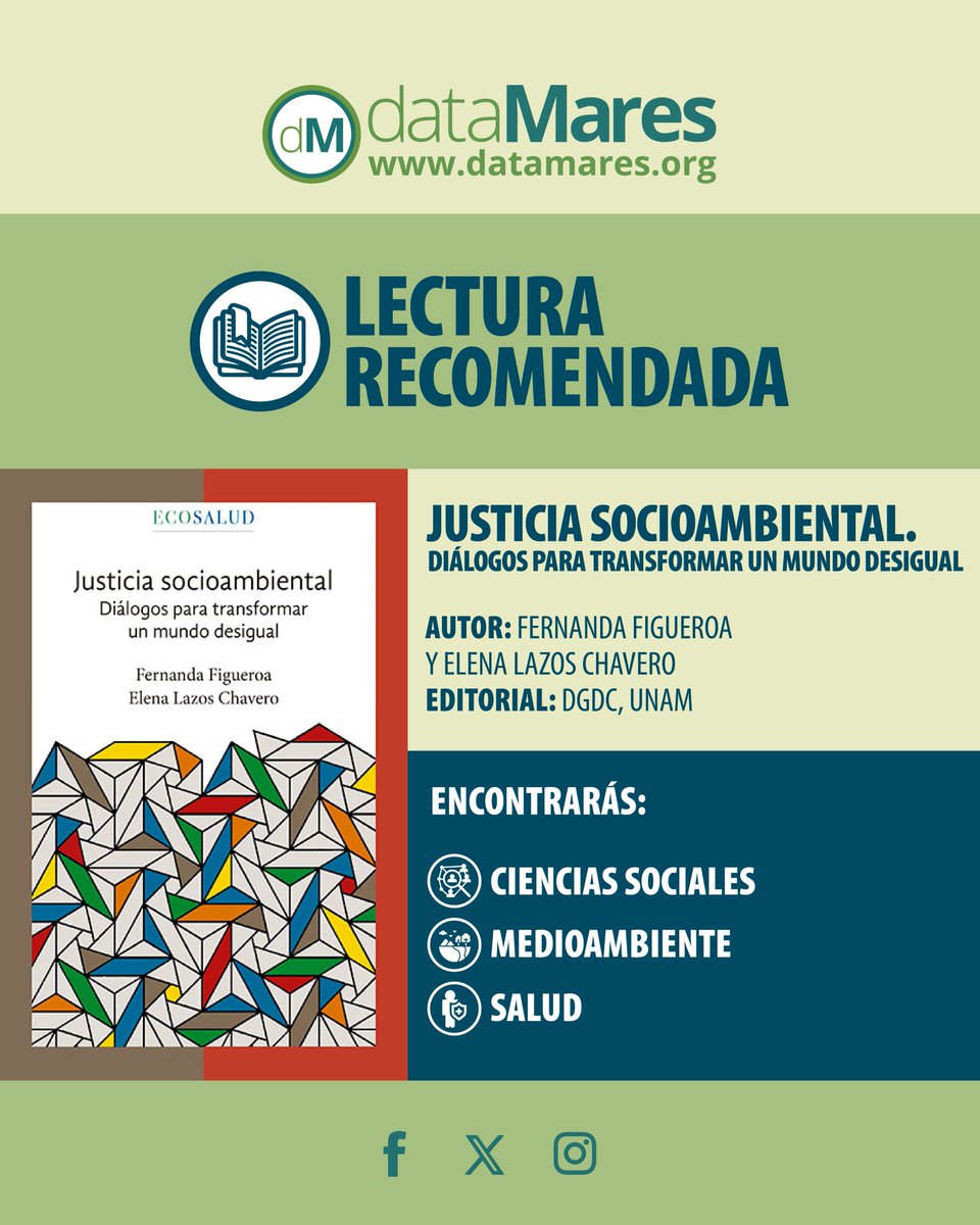 dataMares's tweet photo. #LecturaRecomendada Justicia Socioambiental. Diálogos para Transformar un Mundo Desigual.
📖 Lectura para reflexionar acerca de las injusticias socioambientales y cómo construir sociedades basadas en la justicia socioambiental.
#librosunam #SomosLectores #Ecosalud #UNAM https://t.co/eLOq111Rnw