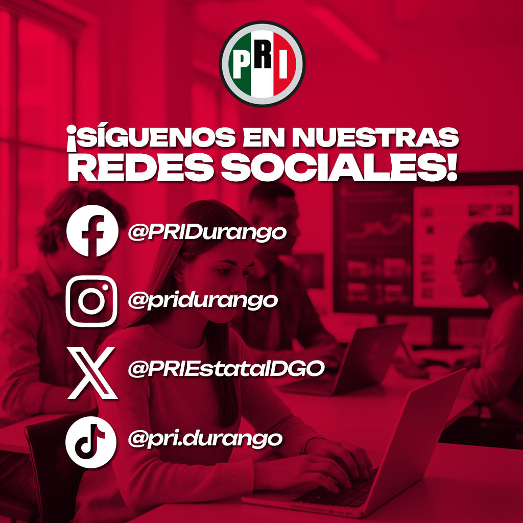 📲 ¡Súmate a la conversación!

Sigue al #PRI #Durango en redes sociales y entérate de nuestras propuestas, acciones y eventos.

💬 Tu voz cuenta, tu participación transforma.
🔴⚪️ ¡Juntos por un Durango fuerte y con futuro!
👉 #Facebook  #Instagram  #X  #TikTok 👇