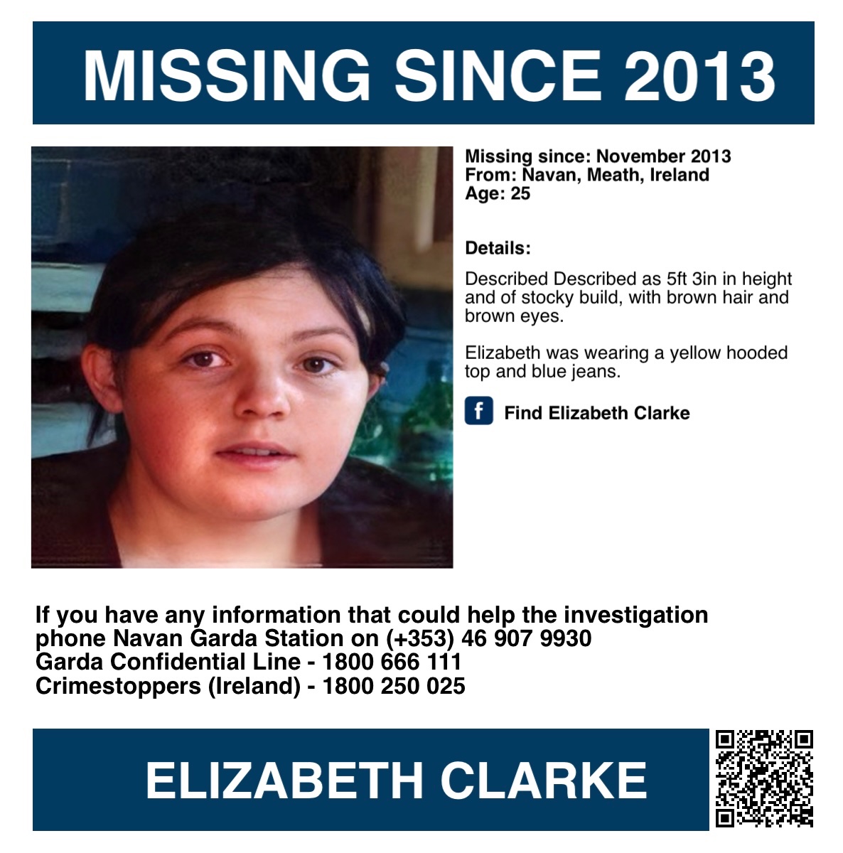 Missing Persons Support (@misperssupport) on Twitter photo It is Elizabeth Clarke’s birthday today, please keep her family in your thoughts 🙏🏻💜
If you have any information that could help the investigation is asked to contact Navan Garda Station on 0469036100, Garda Confidential Line on 1800 666 111 or Crimestoppers on 1800 250 025. It is Elizabeth Clarke’s birthday today, please keep her family in your thoughts 🙏🏻💜
If you have any information that could help the investigation is asked to contact Navan Garda Station on 0469036100, Garda Confidential Line on 1800 666 111 or Crimestoppers on 1800 250 025.