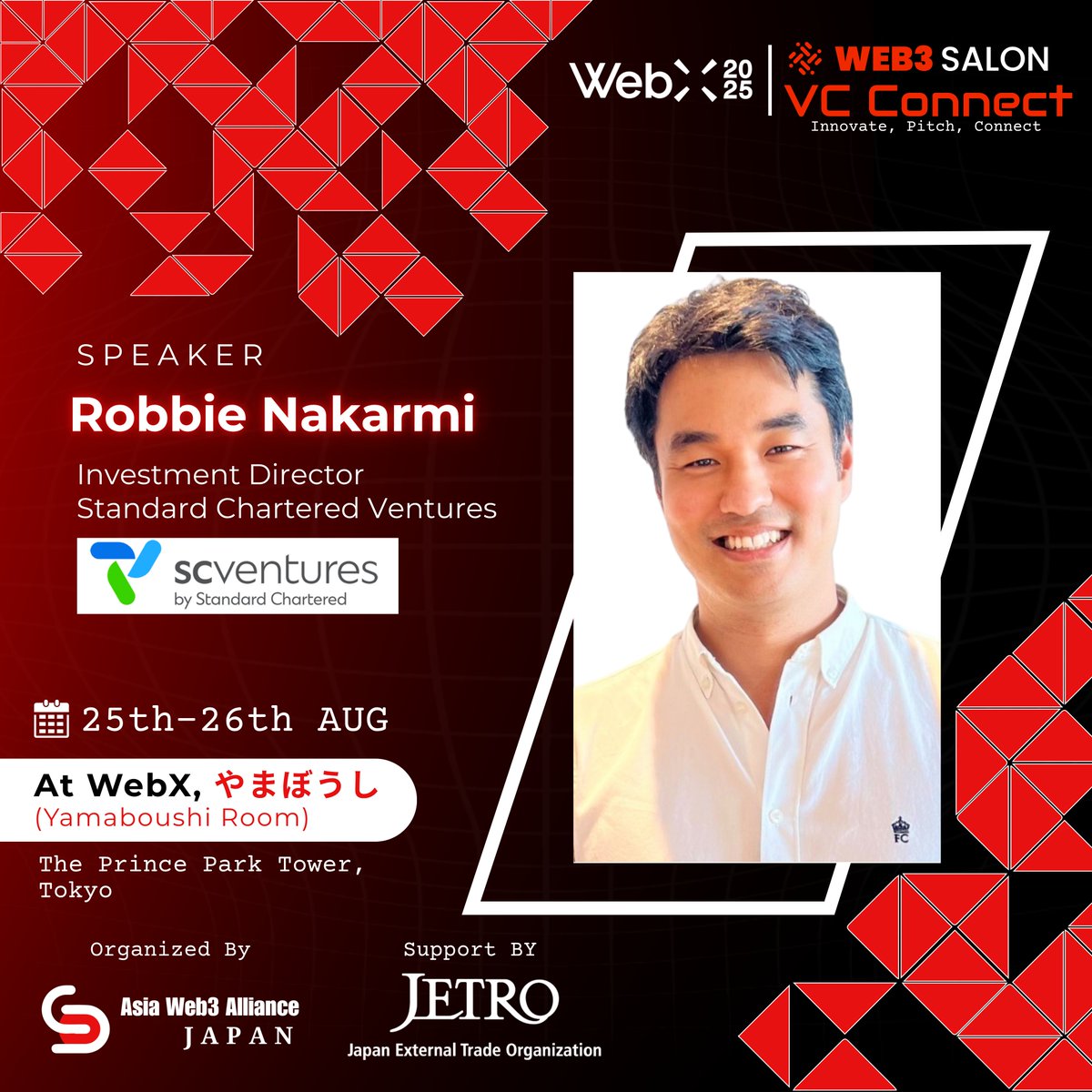 Web3Salon's tweet photo. We’re proud to welcome Robbie Nakarmi, Investment Director at SC Ventures by Standard Chartered, to the VC Connect speaker lineup at @WebX_Asia 2025 (Aug. 25-26)!
Robbie brings a rare blend of legal expertise and venture capital insight. From his time as Senior Counsel at Binance to leading cutting-edge investments at Standard Chartered Ventures,
He continues to shape the future of finance and Web3 innovation.
📍 Tokyo | 🗓️ August 25–26
🔗 Organized by ASIA WEB3 ALLIANCE JAPAN @AWAJ_official | Co-Organized by @JETRO_jgc Startup
@redonettii @scventuresDNA @thehinza
#VCConnect #WebX2025 #RobbieNakarmi #SCVentures #StandardChartered #AsiaWeb3Alliance #MeetMeAtWebX #Web3Salon #FintechLeadership #CryptoInnovation #InvestorConnect #JETRO