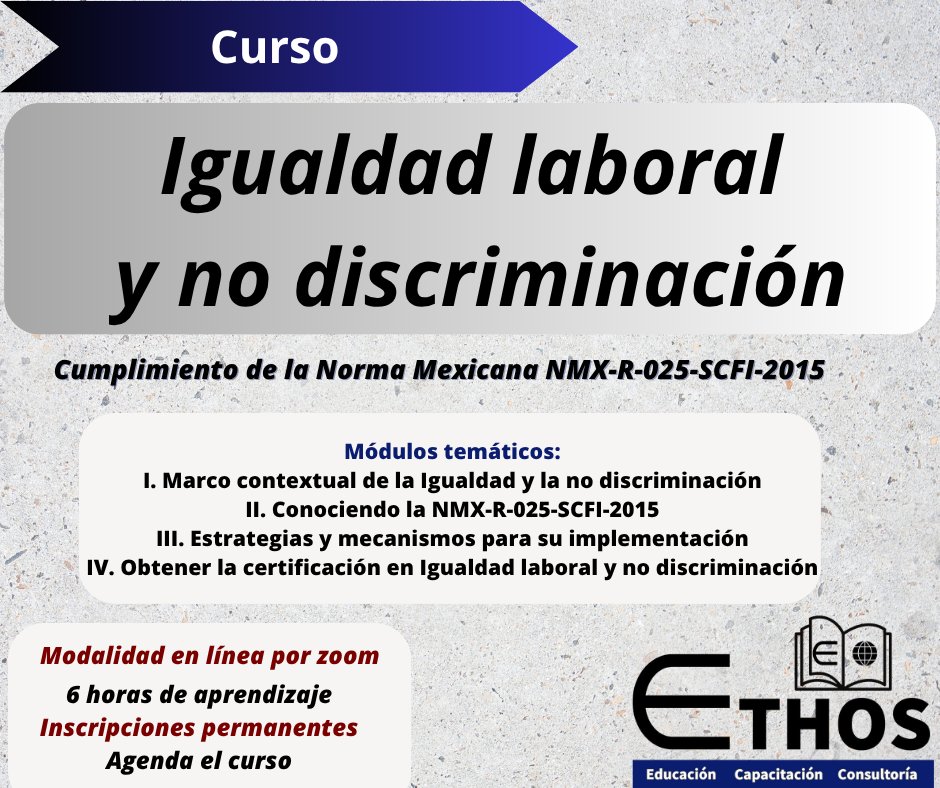 EthosECC's tweet photo. #curso Una guía básica para el cumplimiento de la Norma Mexicana NMX-R-025-SCFI-2015
Solicita más información y agenda tu curso.
#igualdad #DDHH #derechoshumanos https://t.co/zOS6zyyz5b
