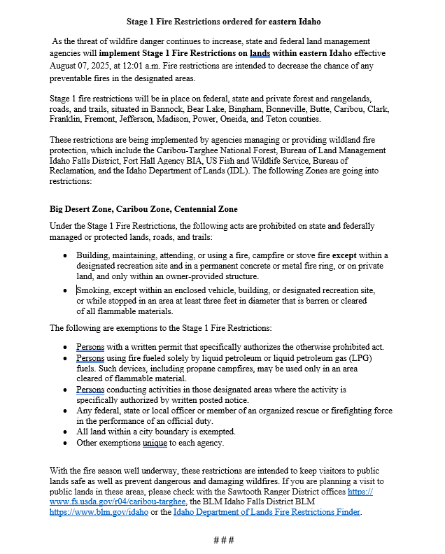 The Caribou-Targhee National Forest, along with state and federal land management partners, will be implementing Stage 1 Fire Restrictions on lands within the Eastern Idaho Restrictions Area effective 8/7/2025 at 12:01 a.m. 
fs.usda.gov/r04/caribou-ta…