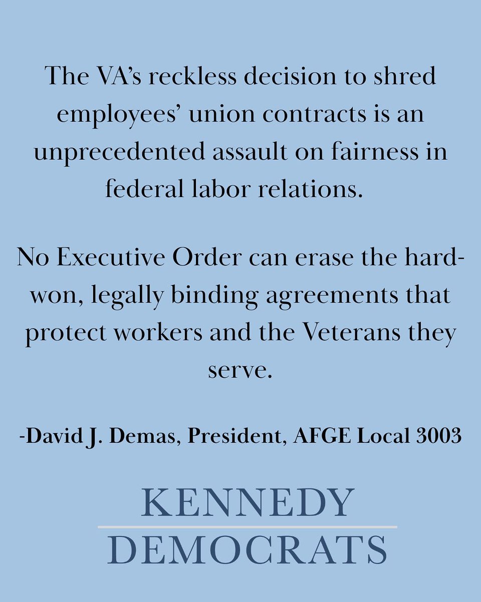kennedydemspa's tweet photo. The VA’s reckless decision to shred employees’ union contracts is an unprecedented assault on fairness in federal labor relations. No Executive Order can erase the hard-won, legally binding agreements that protect workers and the Veterans they serve. 

-@davedemo83 https://t.co/aXH4cp7q8z