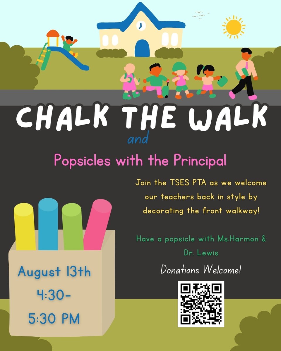 TSESPTA's tweet photo. Please join us on Wednesday, August 13th, at 4:30pm as we Chalk the Walk to welcome teachers and students back in style by decorating the front walkway.

Also enjoy popsicles with Principal Harmon &amp; Dr. Lewis!

Donations to the PTA welcome: https://t.co/EGcmMFdE2u https://t.co/Z97bAO6KUL