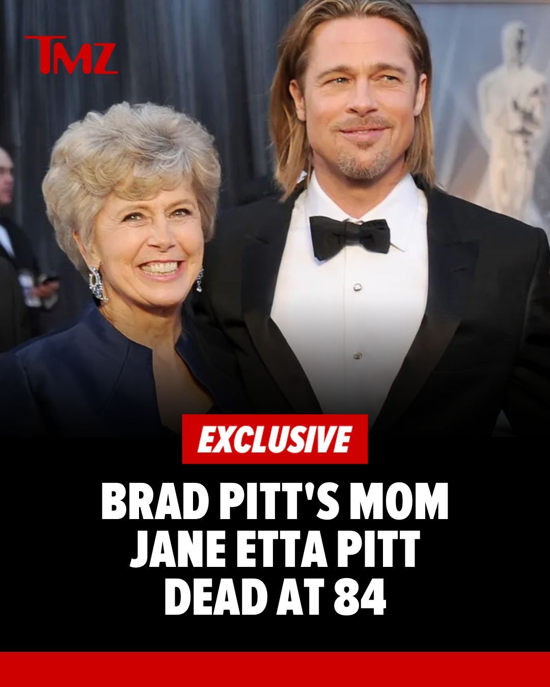 TMZ on X: "Brad Pitt's mom, Jane Pitt, has died at 84. ️ All we know:  https://t.co/Qqv9GlXH1n https://t.co/J9wW1oVx6u" / X