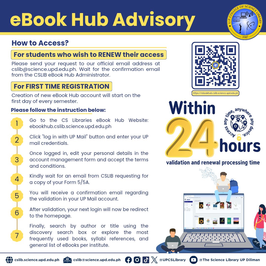 📚Looking for eTextbooks, syllabi, or essential readings?

Get access with the CSLIB eBook Hub! 🖥️

🆕New user? Register on the first day of the semester.
🔄Renewing? Just email us at cslib@science.upd.edu.ph.

✨Quick validation &amp; renewal within 24 hours!

Scan the QR below!