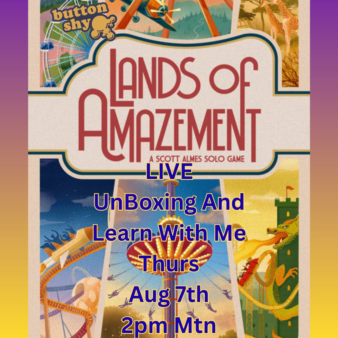 UnBoxing and Learn With Me ... Lands of Amazement... A Scott Almes Solo Game from Button Shy Games... Thurs Aug 7th 2pm Mtn live on #Twitch #boardgame Link in Bio...