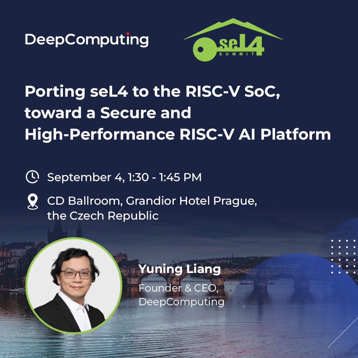 🎙️ See you in Prague at #seL4 Summit 2025!  
🗓️ Sept 3–5, 2025
DeepComputing Founder &amp; CEO <a href="/Yuning_XC5/">YN</a> will join the global seL4 community to explore how open hardware, secure OS, and RISC-V come together to empower next-generation AI computing.
See you in Prague!

#seL4 #RISCV