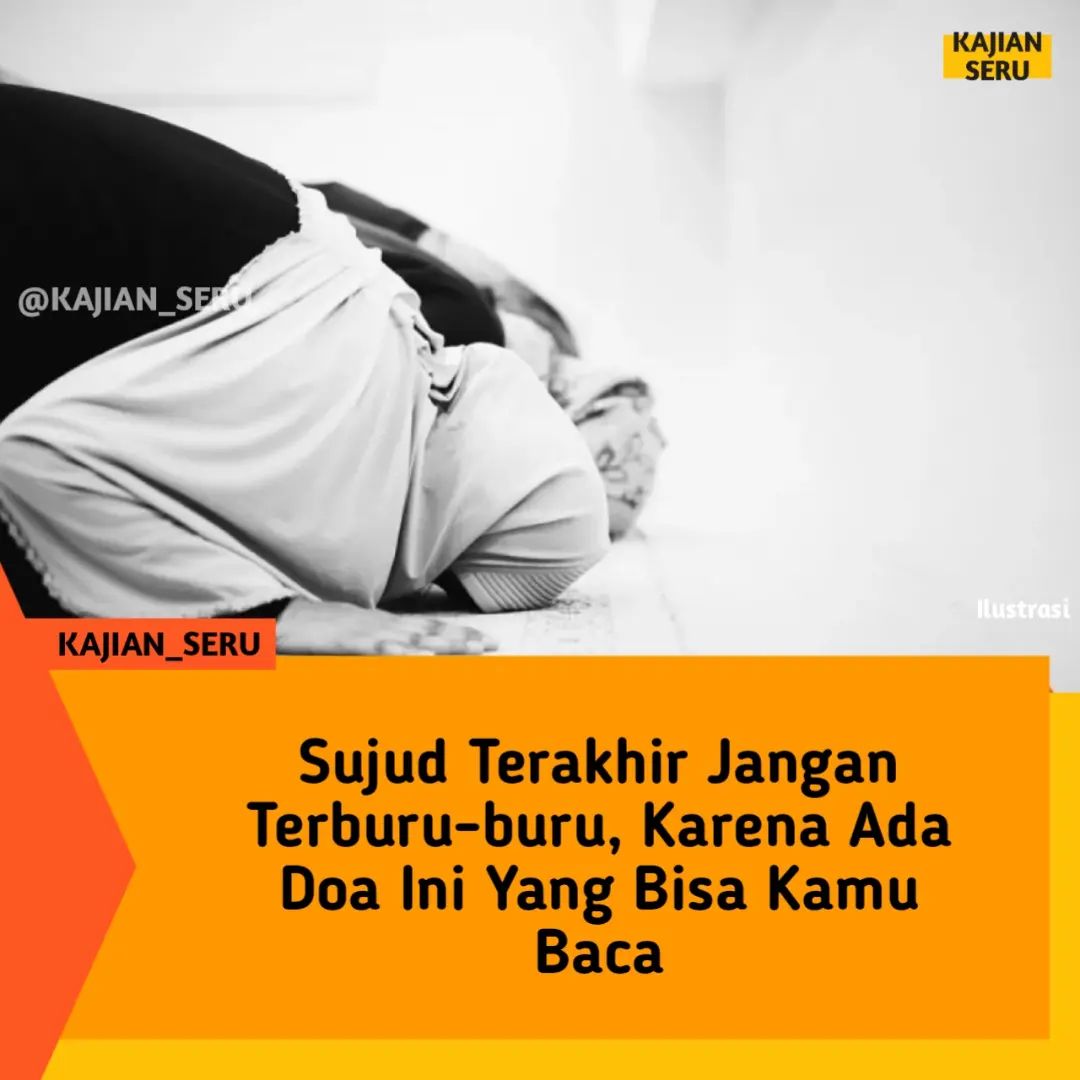 Sujud terakhir jangan terburu-buru, karna ada doa ini yang bisa kamu baca🤲

A thread