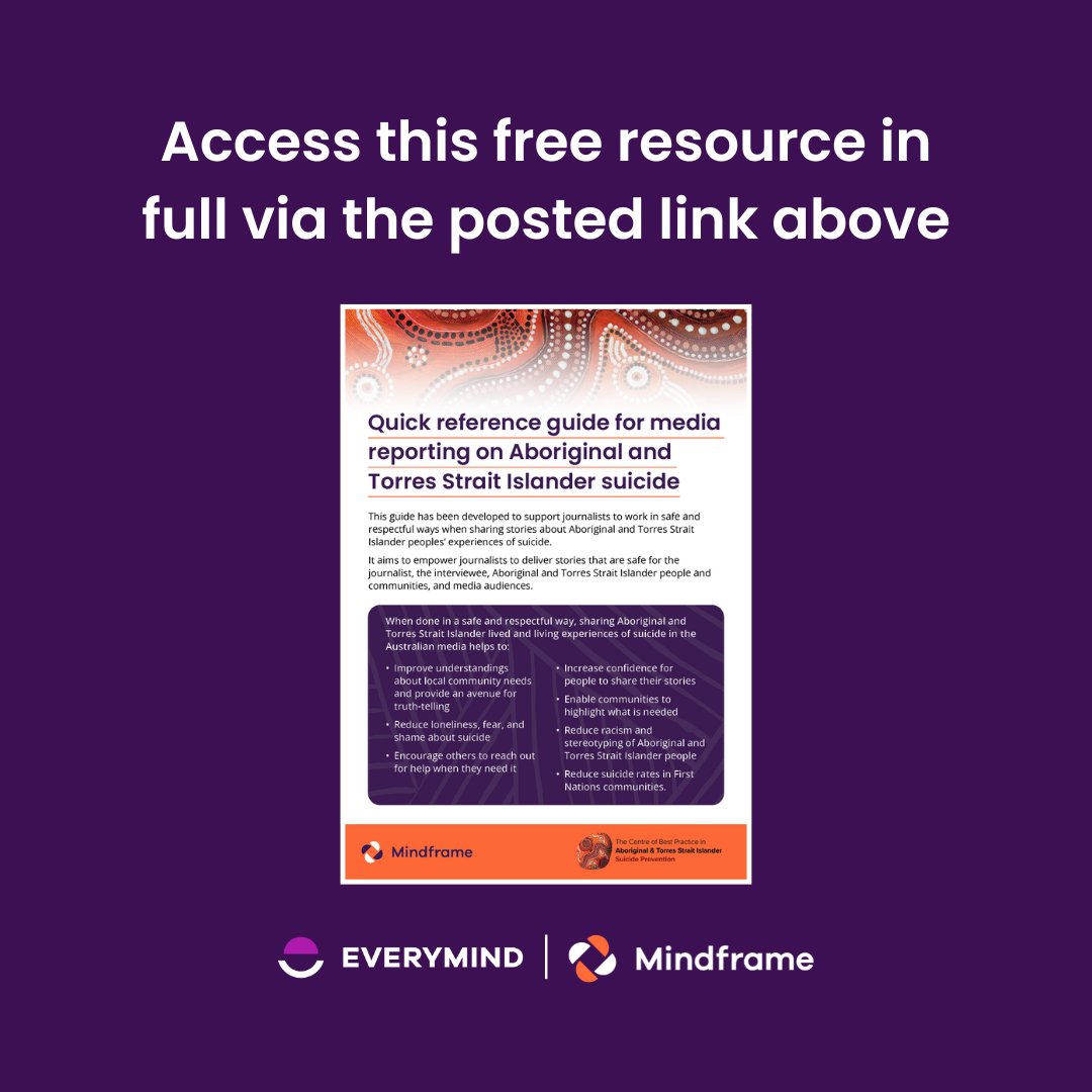 Everymind (@everymindau) on Twitter photo This free Mindframe guide, developed in partnership with <a href="/cbpatsisp/">Centre of Best Practice 🖤 💛 ❤️ Prevention 💙 💚</a>, empowers journalists to deliver stories about Aboriginal and Torres Strait Islander suicide that are safe for interviewees, First Nations communities, & media audiences.
Access it here: bit.ly/46GwJ6z This free Mindframe guide, developed in partnership with <a href="/cbpatsisp/">Centre of Best Practice 🖤 💛 ❤️ Prevention 💙 💚</a>, empowers journalists to deliver stories about Aboriginal and Torres Strait Islander suicide that are safe for interviewees, First Nations communities, & media audiences.
Access it here: bit.ly/46GwJ6z
