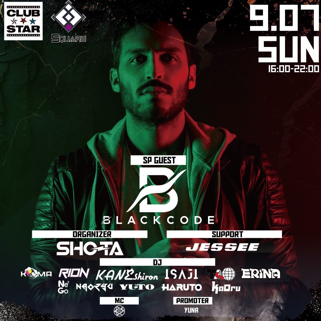 dj_koooma's tweet image. \ちょうど1ヶ月後‼️/
9/7(日)はSQUARE📍名古屋
GUEST:BLACKCODE🇮🇹
世界レベルの音が名古屋に登場!
日曜だし16:00〜だから安心してブチ上がれる😎
9/7の予定はスクエアできまり!🔥
✔︎未成年入場🉑
✔︎VIP残り1卓🔥
#SQUARE #スクエア #BLACKCODE