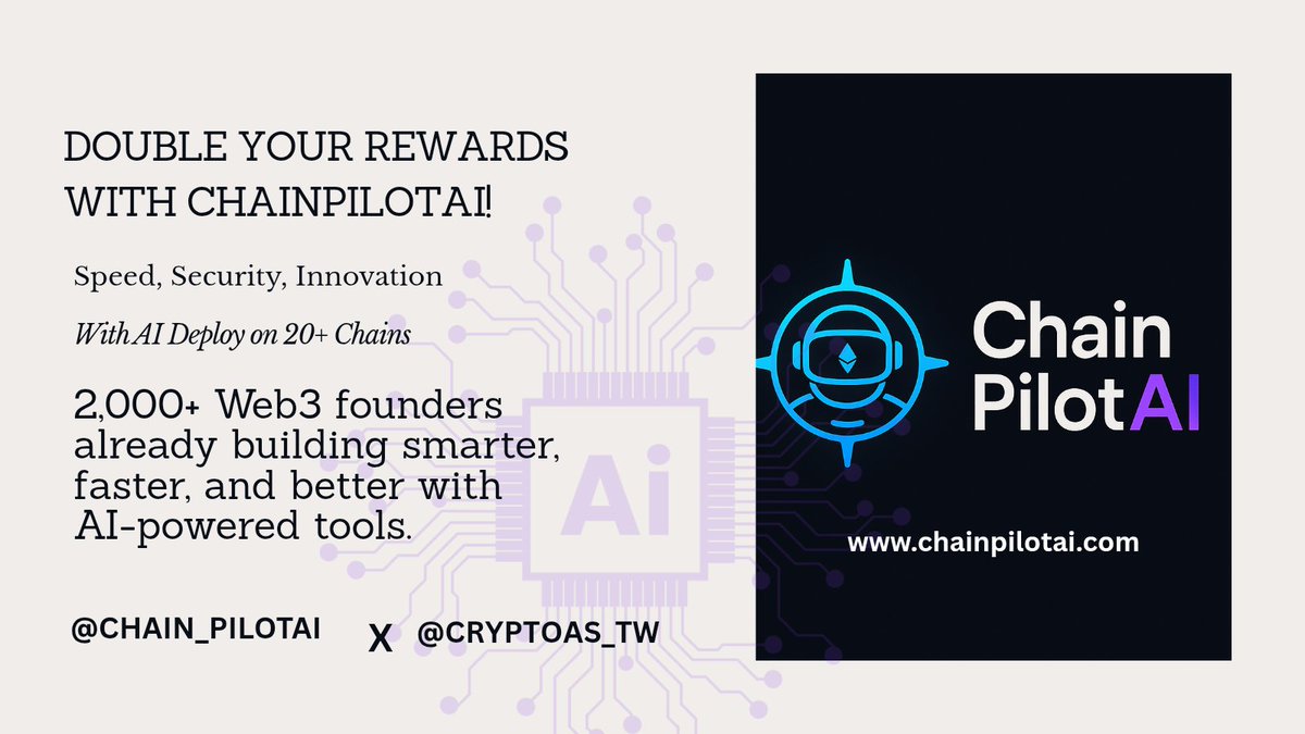 CryptoAs_TW's tweet photo. Double Your Rewards with ChainPilotAI!

Join 2, 000+ Web3 founders already building smarter, faster, and better with AI-powered tools.

Unlock powerful perks:

AI-powered token & contract deployment

$CPAI utility perks (discounts, governance, swaps)

Exclusive Telegram alpha group

🔰 How to Earn Extra $CPAI:
✅ Follow: @Chain_PilotAI
✅ Retweet & tag 3 friends: (+50 $CPAI)
✅ Join Telegram: https://t.co/rpjuLLKVuV
✅ Invite friends via: https://t.co/Kk48NLbLxI (+25 $CPAI per referral)

Early Bird Bonus (First 5000 Only!)

VIP + Ambassador Access

🎁Exclusive Bonus Airdrop (unlocked at 10K retweets).