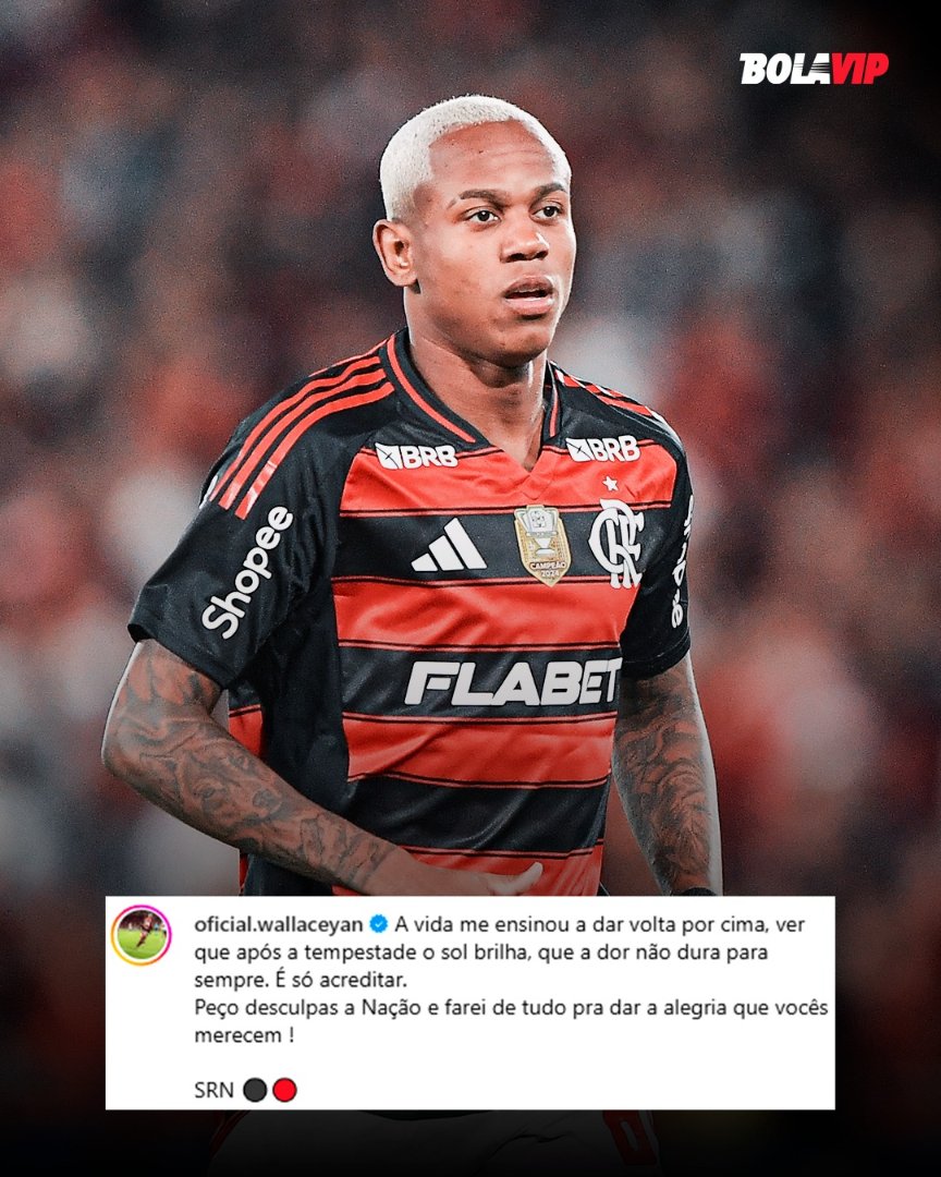 DESCULPAS! 🤳 Wallace Yan usou as redes sociais para se desculpar com a torcida do Flamengo.