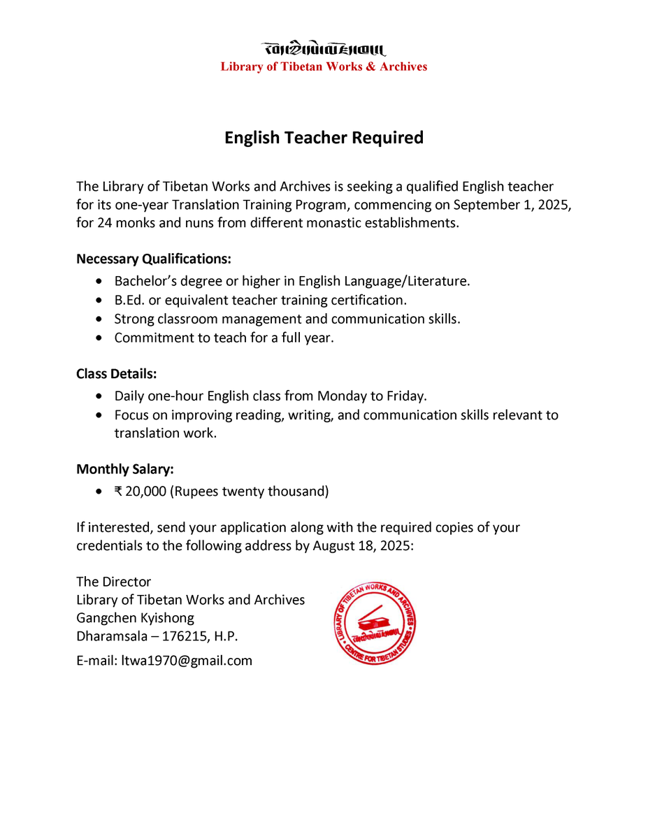 English Teacher Required
The Library of Tibetan Works and Archives is seeking a qualified English teacher for its one-year Translation Training Program, commencing on September 1, 2025, for 24 monks and nuns from different monastic establishments.