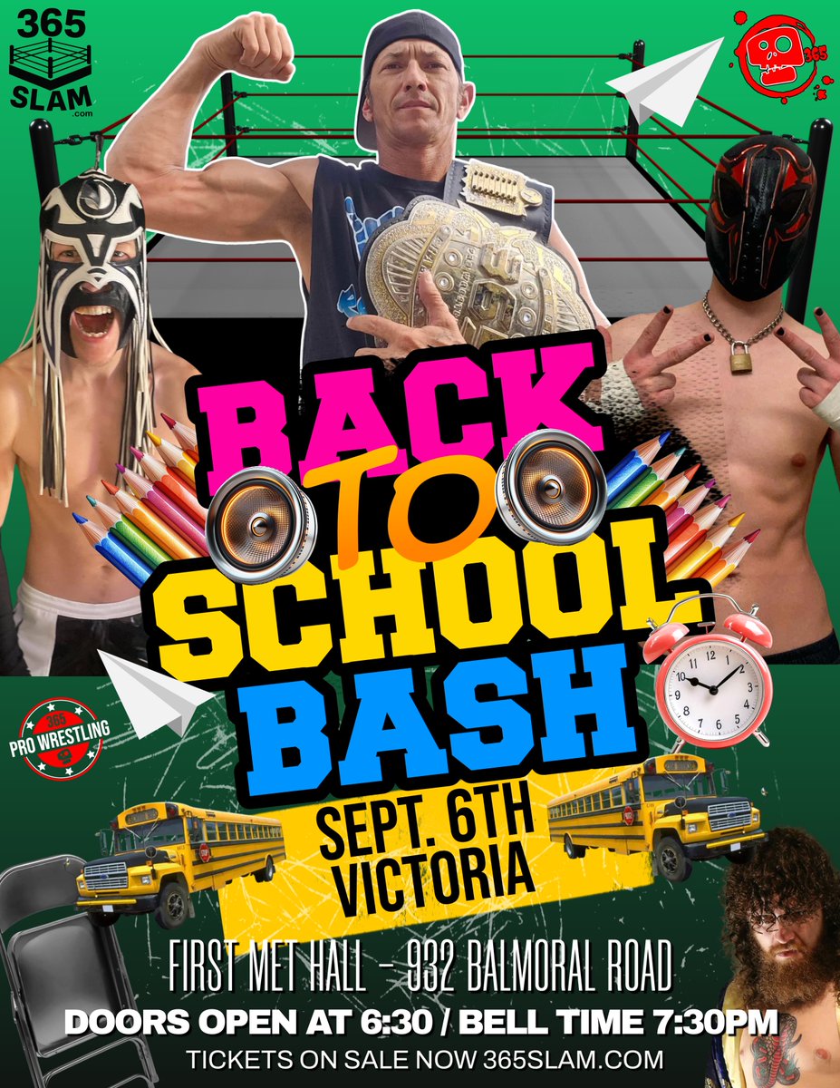 365 Pro Wrestling is excited to return to the First Met Hall in #Victoria on September 6th for our back to School Bash!!  Tickets are on sale now at 365slam.com

Use code: b2s to save $10 off Front Row and 2nd Row seats for our early bird special