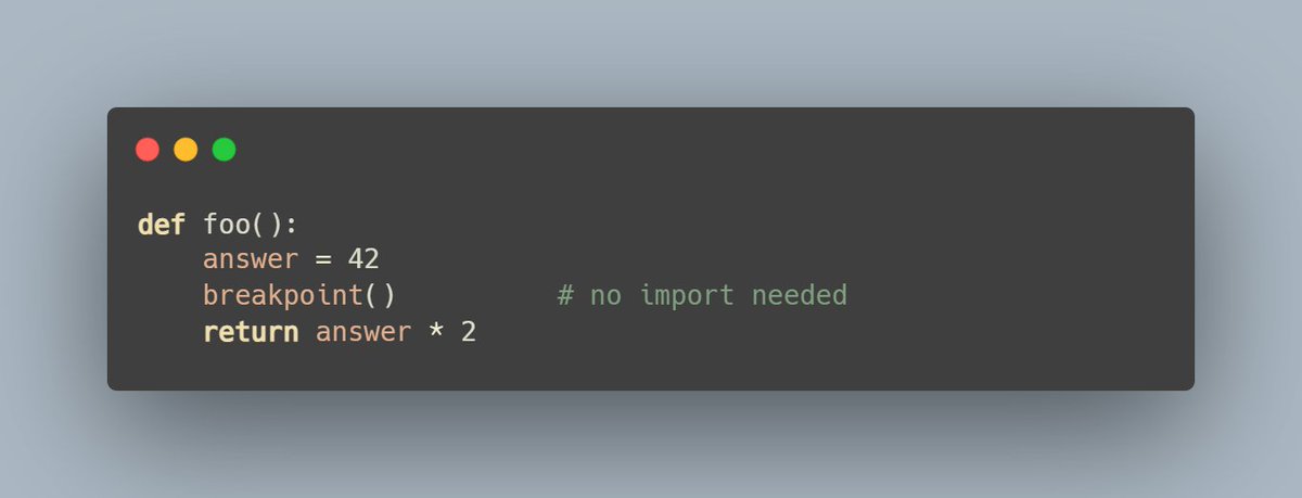 sytelus's tweet image. 🚨 #PythonTip: 99% of devs are still sprinkling print() like confetti 🎉, meanwhile Python ships with a built-in function breakpoint() that you can drop anywhere with no imports needed. Type c to continue, n to step, or poke around in the REPL.