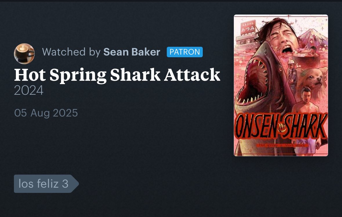 hotspringshark's tweet image. Wait… Sean Baker really watched Hot Spring Shark Attack??
At Los Feliz 3??
Logged it on Letterboxd like it’s nothing???

This is not a drill 🦈🔥
#HotSpringSharkAttack 
letterboxd.com/lilfilm/film/h…