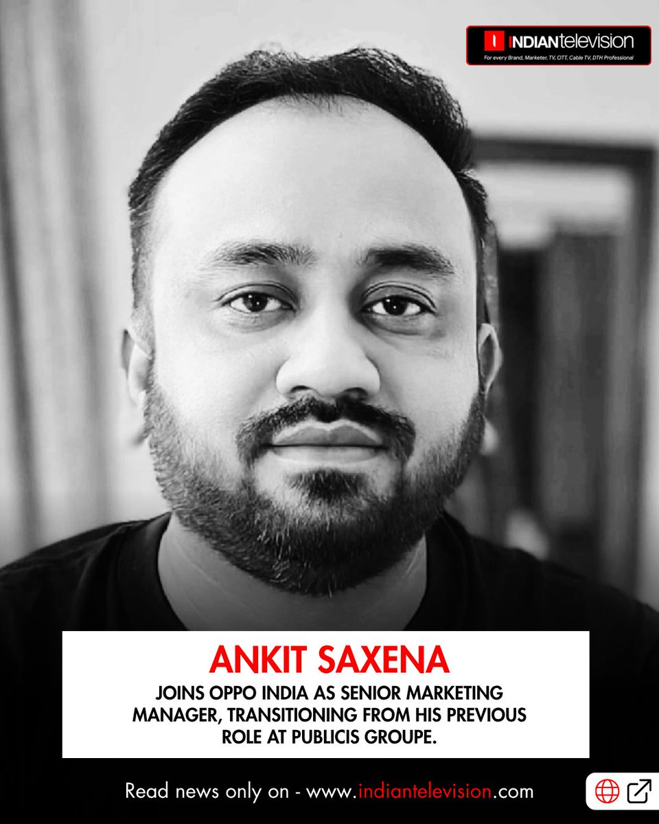 ITVNewz's tweet image. #AnkitSaxena joins @OPPOIndia as Senior Marketing Manager, transitioning from his previous role at Publicis Groupe. 
#OppoIndia #announced #SeniorMarketingManager