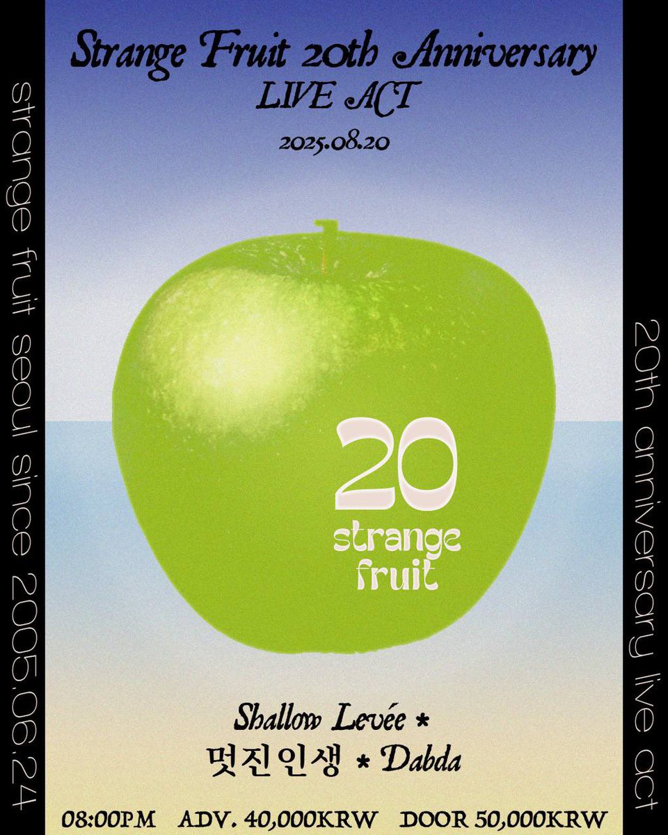 🎉스트레인지 프룻 20주년 공연🎉

예매폼이 오픈되었습니다! 
대만에서 오는 평소 너무 좋아하던 shallow_levee 와 
그리고 멋진인생과 함께합니다 많이 놀러 와주세요!

👀예매:forms.gle/3WWqMdevz1kx9S…