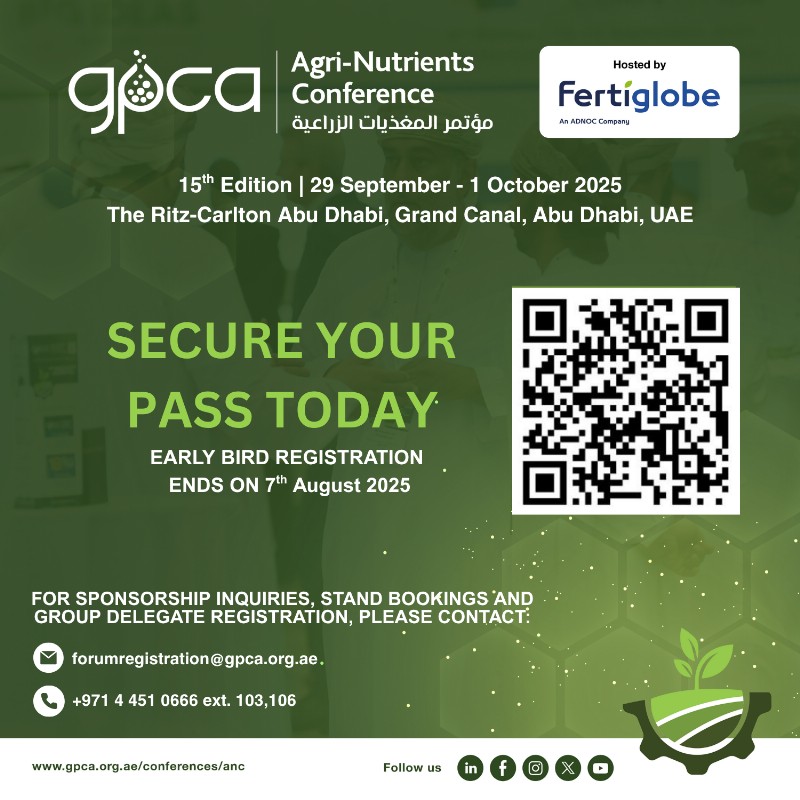 LAST DAY FOR THE EARLY BIRD REGISTRATION DISCOUNT!  

Secure your spot with Early Bird Discount for the 15th GPCA Agri-Nutrients Conference, taking place from 29 September – 1 October 2025 at the Ritz-Carlton Abu Dhabi, Grand Canal, Abu Dhabi, UAE. Hosted by <a href="/fertiglobe/">Fertiglobe</a> , the