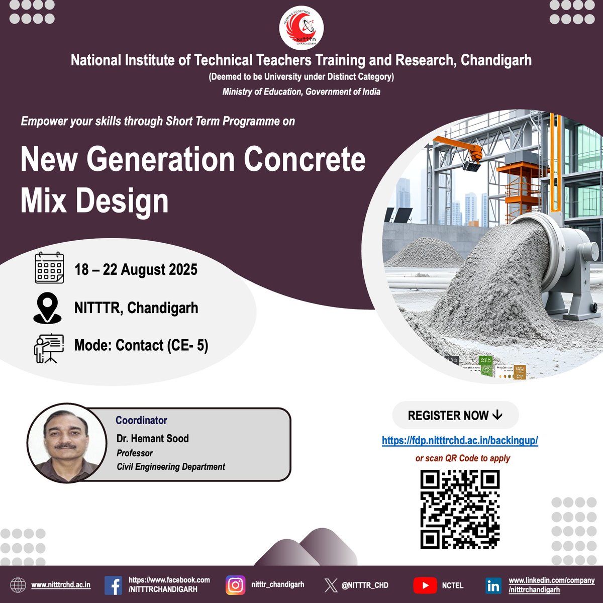 NITTTR_CHD's tweet image. Join us for a 1 Week course on New Generation Concrete Mix Design to be organized by the Civil Engg. Dept. from 18-22 Aug&apos;25. Interested faculty &amp;amp; staff members may apply at fdp.nitttrchd.ac.in/backingup/
#nitttrchd #ConcreteMixDesign #AdvancedConcrete #SmartConstructionMaterials