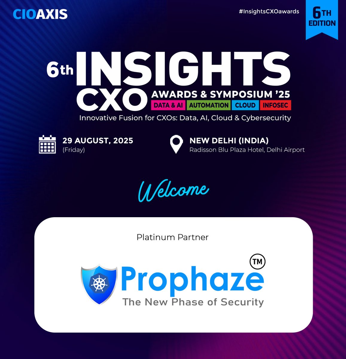 We’re thrilled to welcome <a href="/prophaze/">Prophaze Web Security Platform</a> on board as a Platinum Partner at the #6th #Insights #CXO #Awards &amp; #Symposium 2025, happening on August 29 in New Delhi!

🗓️ August 29, 2025
📍 Hotel Radisson Blu Plaza, Delhi Airport, New Delhi
🔗 #ExpressYourInterest: lnkd.in/dzSeTd7P