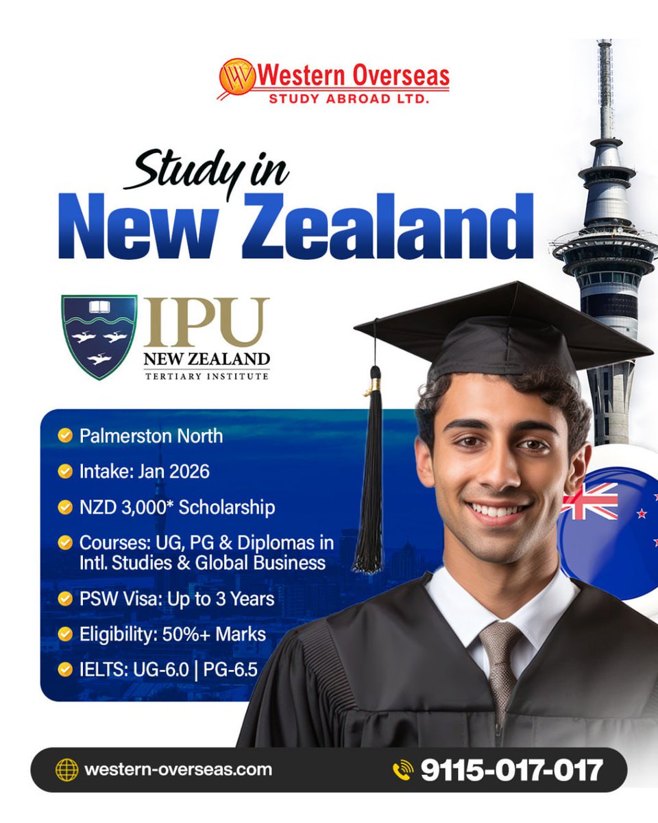 westernoverseaa's tweet image. 🎓 Study in New Zealand 🇳🇿 | Jan 2026 Intake OPEN!
📚 UG, PG &amp;amp; Diplomas at IPU NZ: 
✅NZD 3,000* Scholarship | ✅ Up to 3 Years PSW Visa

Apply now: 
📞 : 9115-017-017

#StudyInNZ #IPUNZ #Jan2026 #PSWVisa #WesternOverseas #NZscholarships